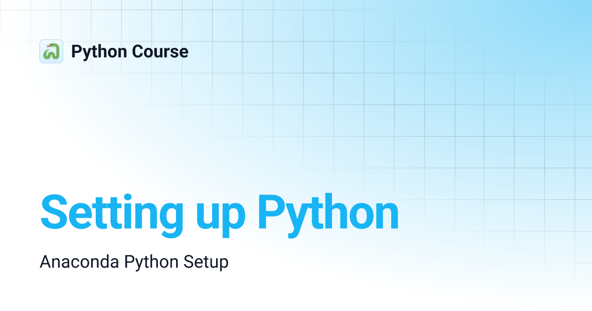 Setting up Python | Python Course